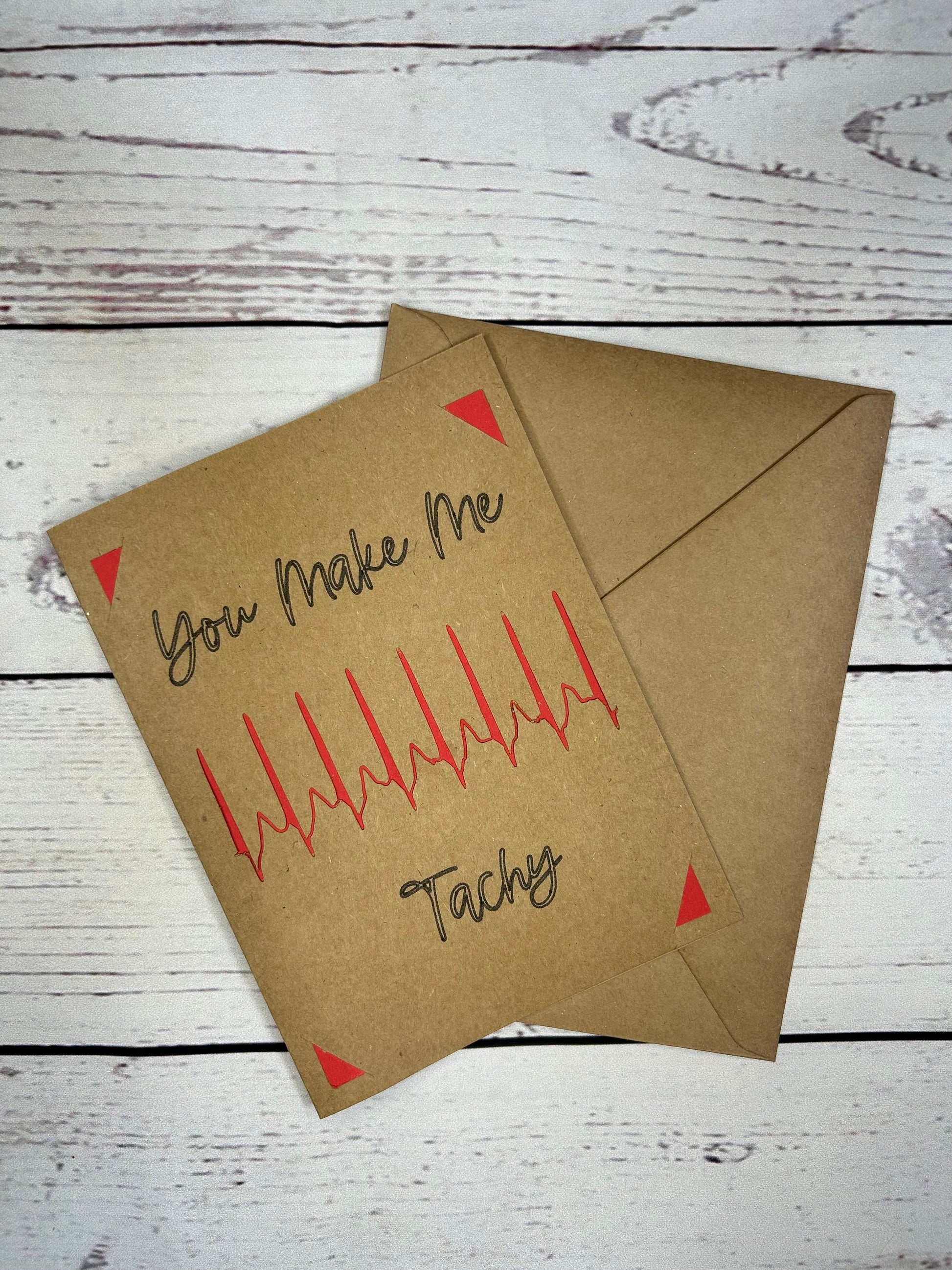 You Make Me Tachy SVT Card | ECG | EKG | Birthday | Valentine | Doctor | Nurse | Paramedic | Cardiology