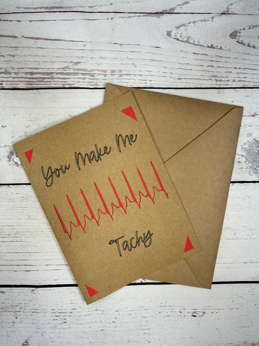 You Make Me Tachy SVT Card | ECG | EKG | Birthday | Valentine | Doctor | Nurse | Paramedic | Cardiology