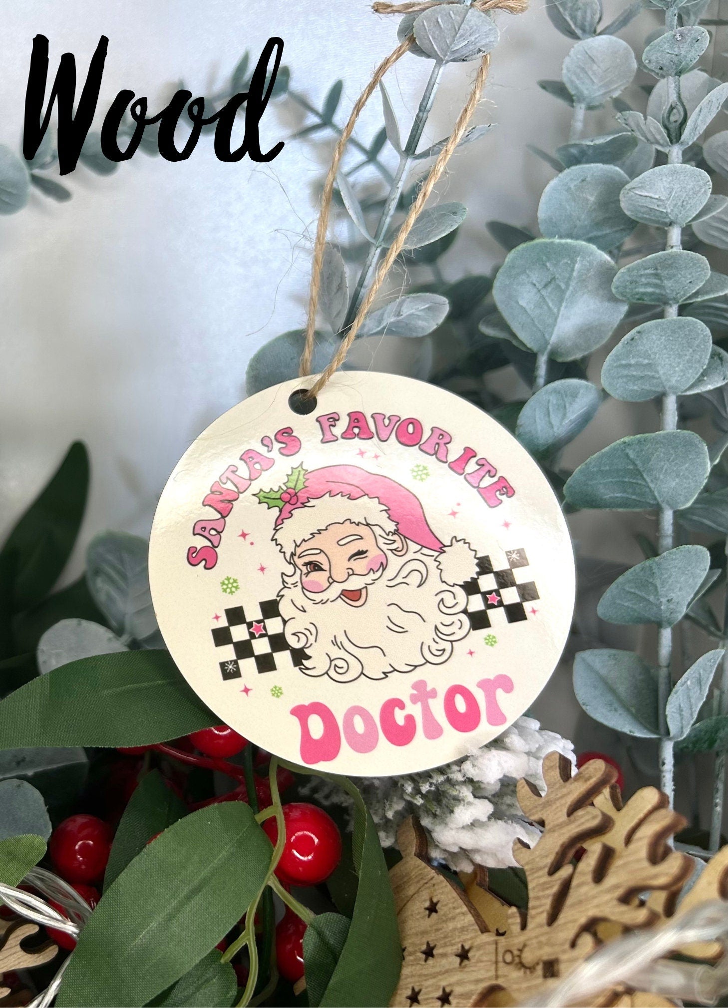 Santa's Favourite Doctor Christmas Ornament | Retro Pink | Wood | Ceramic