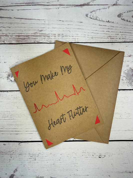 You Make My Heart Flutter Atrial Fibrillation Greeting Card